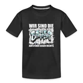 Wir sind die Brandmauer - Aufstehen gegen rechts - Kinder Premium Bio T-Shirt - Schwarz - Vorne