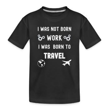 Je suis né pour voyager - T-shirt bio Premium Enfant - noir - Devant