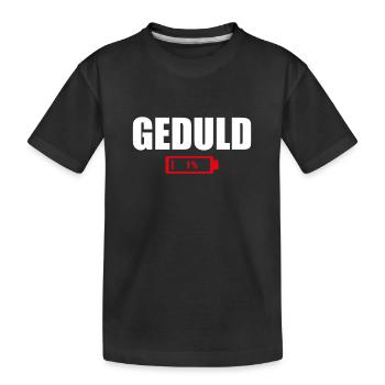 Geduld 1 % - Kinder Premium Bio T-Shirt - Schwarz - Vorne