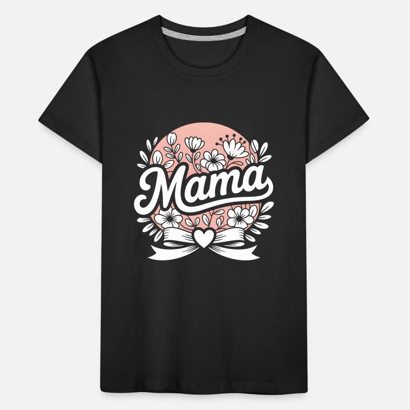 Mama Mutter Muttertaggeschenk Kinder Premium Bio T-Shirt