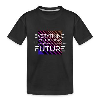 For your future - Kids' Premium Organic T-Shirt - black - Front