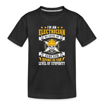 Elektriker Elektrotechniker Elektroniker Sarkasmus - Kinder Premium Bio T-Shirt - Schwarz - Vorne