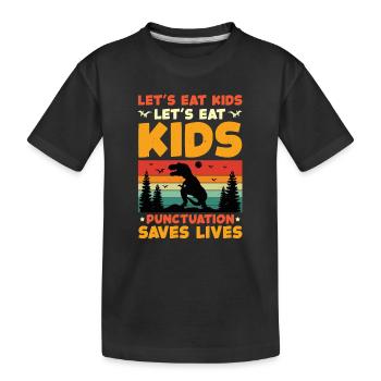 Komm wir essen Kinder Komma Setzen Rettet Leben - Kinder Premium Bio T-Shirt - Schwarz - Vorne