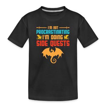 I Don't Hesitate, I Make Side Quests RPG Table - Kids' Premium Organic T-Shirt - black - Front