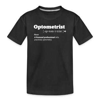 Optician Optometrist Optician Ophthalmologist Coffee - Kids' Premium Organic T-Shirt - black - Front