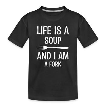 Das Leben Ist Eine Suppe Du Bist Eine Gabel - Kinder Premium Bio T-Shirt - Schwarz - Vorne