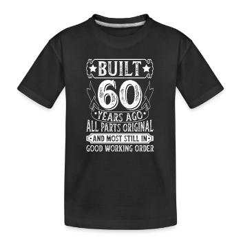 Geschenk zum 60 Geburtstag 60 Jahre Spruch - Kinder Premium Bio T-Shirt - Schwarz - Vorne