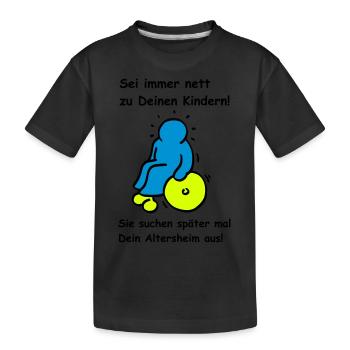 Vos enfants vont choisir votre maison de soins - T-shirt bio Premium Enfant - noir - Devant