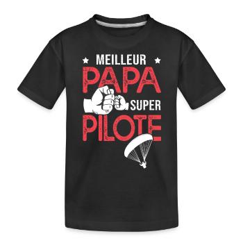 Cadeau papa meilleur papa pilote de parapente - T-shirt bio Premium Enfant - noir - Devant