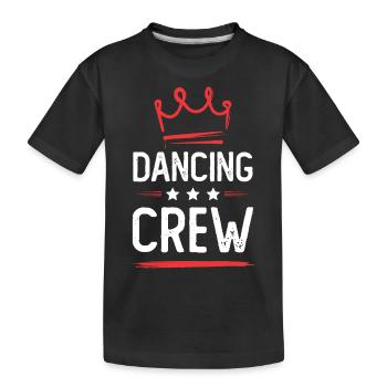 Dancing Crew - Kinder Premium Bio T-Shirt - Schwarz - Vorne