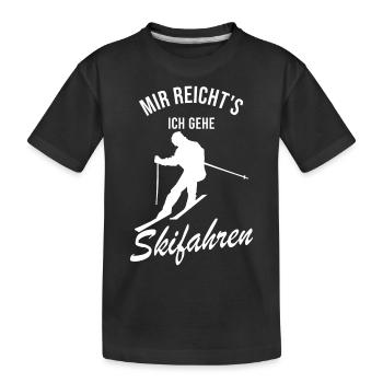 Mir reicht's - Ich gehe Skifahren - Kinder Premium Bio T-Shirt - Schwarz - Vorne