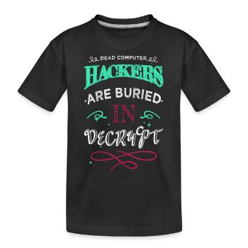 birthday present idea and free wifi hacker fans - Kinder Premium Bio T-Shirt - Schwarz - Vorne