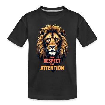 Suche nach Respekt, nicht nach Aufmerksamkeit - Kinder Premium Bio T-Shirt - Schwarz - Vorne
