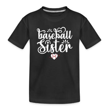 Baseball-Schwester Baseball-Schwester - Kinder Premium Bio T-Shirt - Schwarz - Vorne