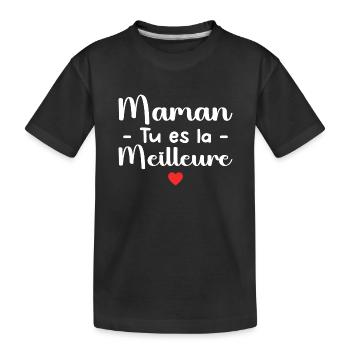 Maman Tu Es La Meilleure - T-shirt bio Premium Enfant - noir - Devant