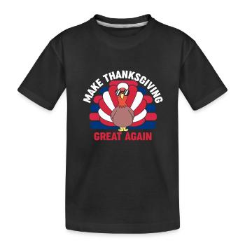 Make Thanksgiving Great Again Republican Family - Kids' Premium Organic T-Shirt - black - Front