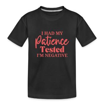 J’ai mis la patience à l’épreuve, je suis négatif à la procrastination - T-shirt bio Premium Enfant - noir - Devant