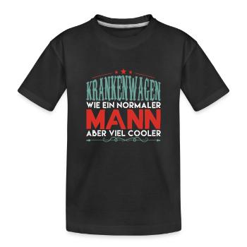 krankenwagen wie ein normaler mann aber viel coole - Kinder Premium Bio T-Shirt - Schwarz - Vorne