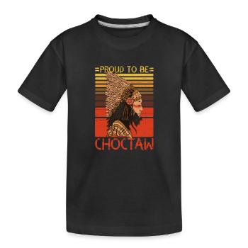 Proud To Be Choctaw Native American - Kids' Premium Organic T-Shirt - black - Front