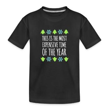 Période la plus chère de l’année : Humour de Noël - T-shirt bio Premium Enfant - noir - Devant