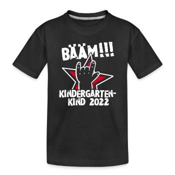 Bääm! Kindergartenkind 2022 Eingewöhnung Kita Kind - Kinder Premium Bio T-Shirt - Schwarz - Vorne