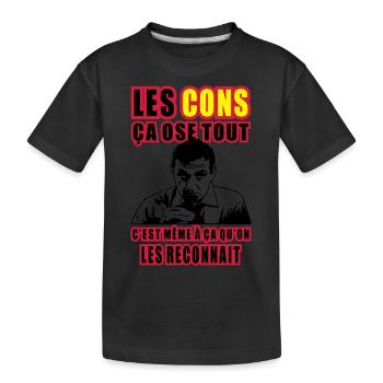 les cons ça ose tout lino ventura - T-shirt bio Premium Enfant - noir - Devant