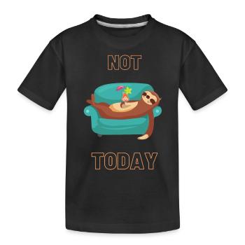Not Today - Lazy sloth - Kids' Premium Organic T-Shirt - black - Front