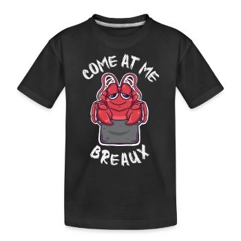 Come At Me Breaux Drôle d’écrevisse Bouillir Kawaii - T-shirt bio Premium Enfant - noir - Devant