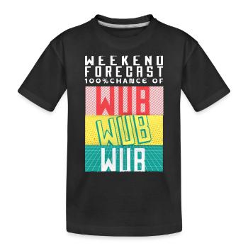 Prédiction du week-end : 100% de chances d’être Wub Wub - T-shirt bio Premium Enfant - noir - Devant