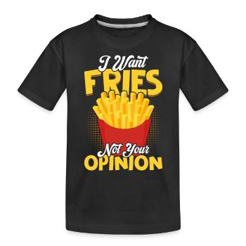 Craving Fries, Not Advice: Clear Priorities - Kids' Premium Organic T-Shirt - black - Front