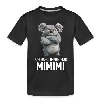 Koala Niedlicher Koalabär Ich höre immer Mimimi - Kinder Premium Bio T-Shirt - Schwarz - Vorne