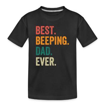 Best Beeping Dad Ever - Kids' Premium Organic T-Shirt - black - Front