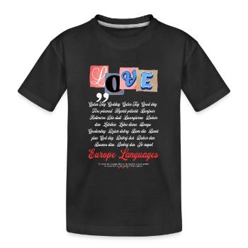 Love Europe – Uniting Languages Shirt - Kids' Premium Organic T-Shirt - black - Front