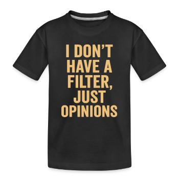 Pas de filtre, juste des avis - T-shirt bio Premium Enfant - noir - Devant