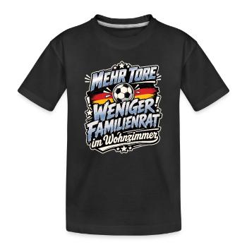 Mehr Tore weniger Familienrat - Kinder Premium Bio T-Shirt - Schwarz - Vorne