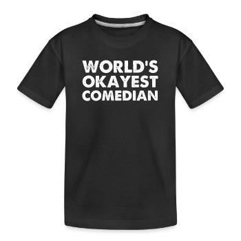 Le comédien le plus acceptable du monde - T-shirt bio Premium Enfant - noir - Devant