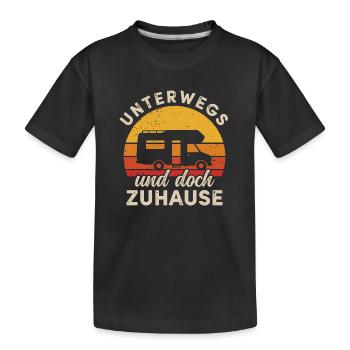 Camping Wohnmobil Unterwegs Und Doch Zuhause - Kinder Premium Bio T-Shirt - Schwarz - Vorne