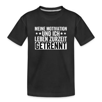 My motivation and I are currently living separately - Kids' Premium Organic T-Shirt - black - Front