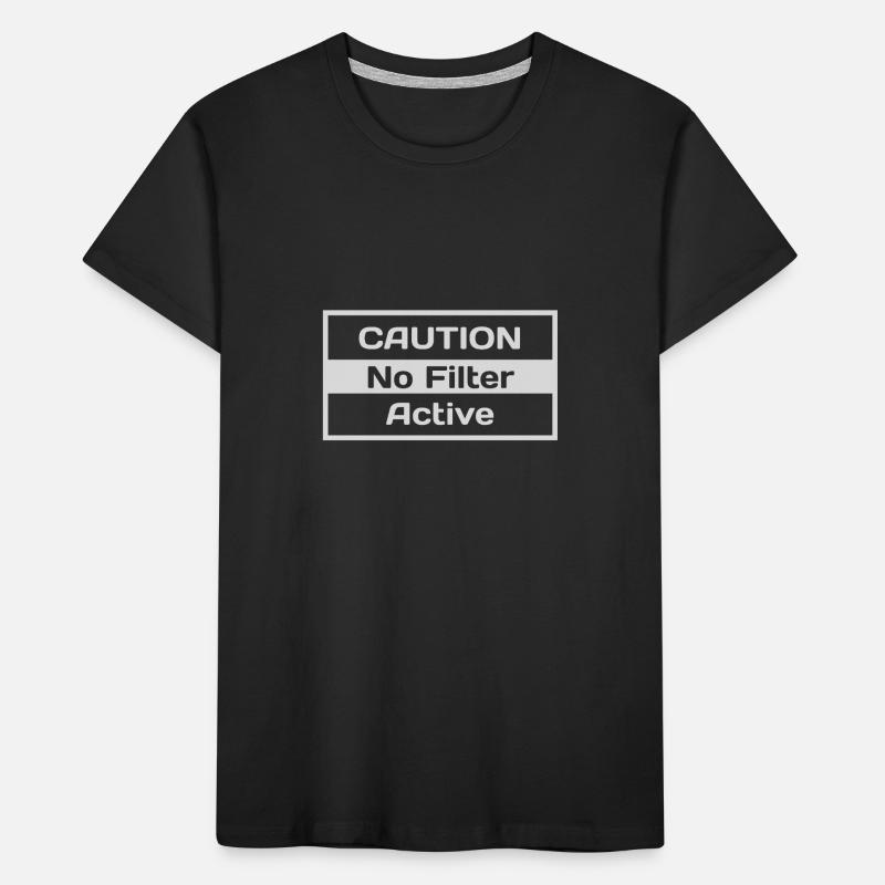 CAUTION No Filter Active Kids' Premium Organic T-Shirt