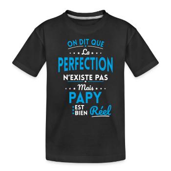 La Perfection n'existe pas Mais Papy est Réel - T-shirt bio Premium Enfant - noir - Devant