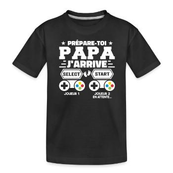 Prépare Toi Papa J'arrive - Annonce Grossesse - T-shirt bio Premium Enfant - noir - Devant