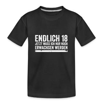 18e anniversaire - Enfin 18 ans Dicton drôle - T-shirt bio Premium Enfant - noir - Devant