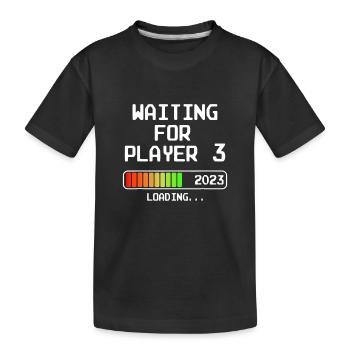 Waiting For Player 3 2023 Waiting Papa Loading - Kids' Premium Organic T-Shirt - black - Front