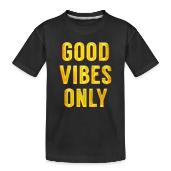 Bonnes vibrations seulement. Cadeaux de motivation pour les amis - T-shirt bio Premium Enfant - noir - Devant