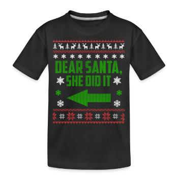 Dear Santa, She Did It - Kinder Premium Bio T-Shirt - Schwarz - Vorne