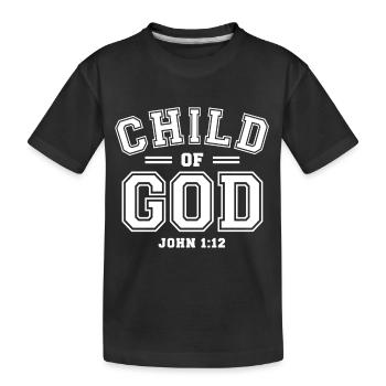 Child of God John 1:12 - Christian Clothing - Kids' Premium Organic T-Shirt - black - Front