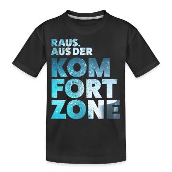 Raus aus der Komfortzone - Kinder Premium Bio T-Shirt - Schwarz - Vorne