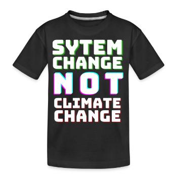 Le changement de système et non le changement climatique - T-shirt bio Premium Enfant - noir - Devant