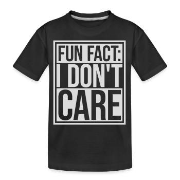 I don't care fact - Kids' Premium Organic T-Shirt - black - Front