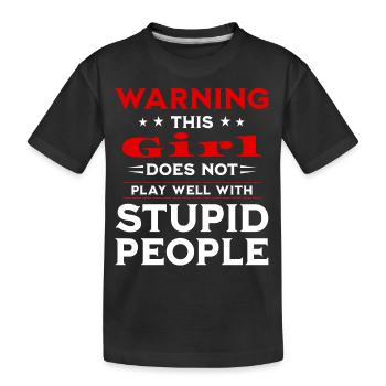 Warning this Girl - Lustiger Spruch - Kinder Premium Bio T-Shirt - Schwarz - Vorne